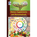 Dietary Supplements and Nutraceuticals: Nutritional Requirements and Health Benefits