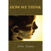 How We Think