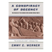 A Conspiracy of Decency: The Rescue of the Danish Jews During World War II