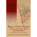 Race Over Party: Black Politics and Partisanship in Late Nineteenth-Century Boston