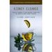 Kidney Cleanse: A Complete Guide to Optimizing Kidney Function (Perfect Manual to How Natural Herbs Can Be Used to Cure Kidney Disease)