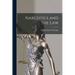 Narcotics and the Law