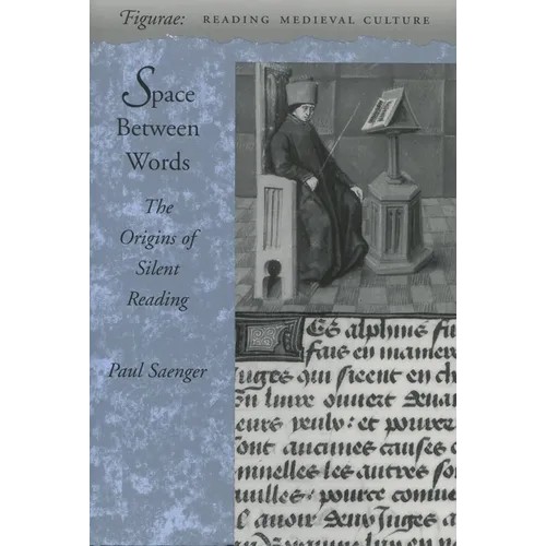 Space Between Words: The Origins of Silent Reading