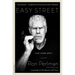 Easy Street (the Hard Way): A Memoir