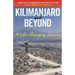 Kilimanjaro and Beyond: A Life-Changing Journey