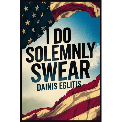 I Do Solemnly Swear
