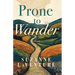Prone to Wander