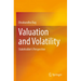 Valuation and Volatility: Stakeholder's Perspective