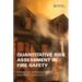 Quantitative Risk Assessment in Fire Safety