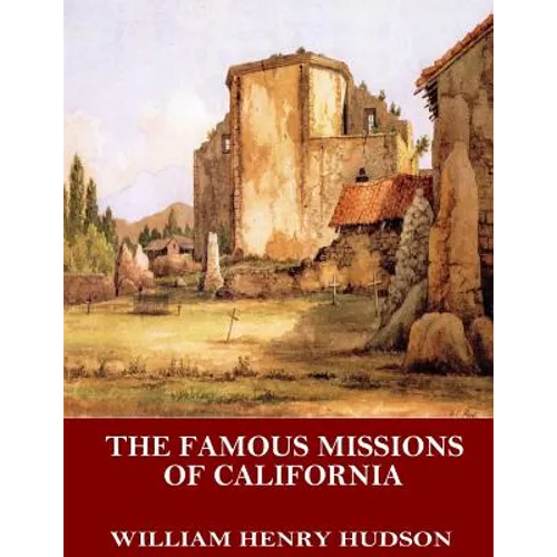 The Famous Missions of California