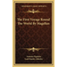 The First Voyage Round The World By Magellan