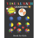 Visual Math Learning Book for Kids: Mastering Essential Math Skills Fractions