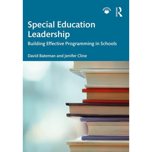 Special Education Leadership: Building Effective Programming in Schools