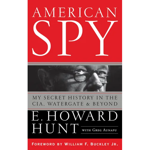 American Spy: My Secret History in the Cia, Watergate and Beyond