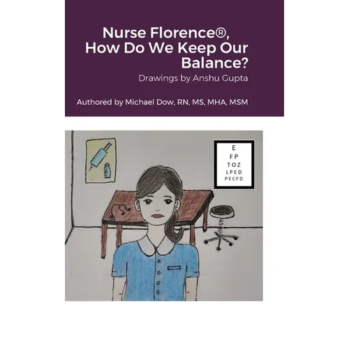 Nurse Florence(R), How Do We Keep Our Balance?