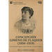 Concepción Gimeno de Flaquer (1850-1919): Her Personal Letters, Short Stories, and Journalism