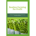 Bamboo Farming for Profit: A Step-by-Step Guide to Starting and Running a Successful Business