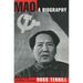 Mao: A Biography: Revised and Expanded Edition