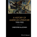 A History of American Literature 1900 - 1950