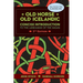 Old Norse - Old Icelandic: Concise Introduction to the Language of the Sagas