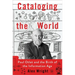 Cataloging the World: Paul Otlet and the Birth of the Information Age