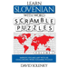Learn Slovenian with Word Scramble Puzzles Volume 1: Learn Slovenian Language Vocabulary with 110 Challenging Bilingual Word Scramble Puzzles