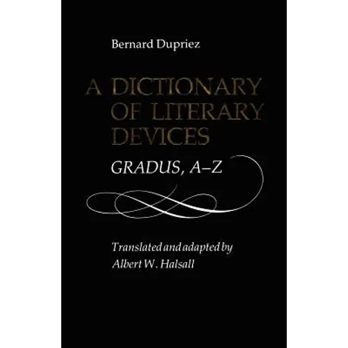 A Dictionary of Literary: Gradus, A-Z
