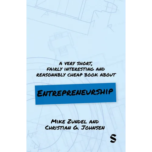 A Very Short, Fairly Interesting and Reasonably Cheap Book About Entrepreneurship