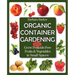 Organic Container Gardening: Grow Pesticide-Free Fruits and Vegetables in Small Spaces