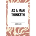 As a Man Does: Morning and Evening Thoughts