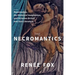 The Necromantics: Reanimation, the Historical Imagination, and Victorian British and Irish Literature