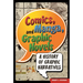 Comics, Manga, and Graphic Novels: A History of Graphic Narratives