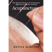 Acupuncture: The Natural Ways to do Acupressure Effectively to Treat Yourself
