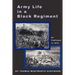 Army Life in a Black Regiment