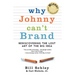 Why Johnny Can't Brand: Rediscovering the Lost Art of the Big Idea
