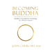Becoming Buddha: Buddhist Contemplative Psychology in a Western Context