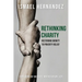 Rethinking Charity: Restoring Dignity to Poverty Relief