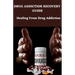 Drug addiction recovery guide: Healing from drug addiction