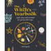 The Witch's Yearbook: Spells, Stones, Tools and Rituals for a Year of Modern Magic