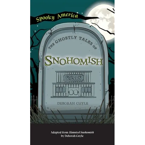 Ghostly Tales of Snohomish - Hardcover