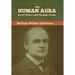 The Human Aura: Astral Colors and Thought Forms