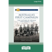 Australia's First Campaign: The Capture of German New Guinea, 1914 [16pt Large Print Edition]