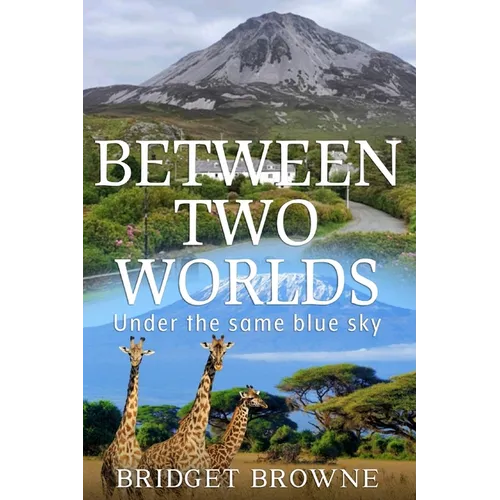 Between Two Worlds