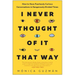 I Never Thought of It That Way: How to Have Fearlessly Curious Conversations in Dangerously Divided Times