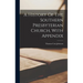 A History Of The Southern Presbyterian Church, With Appendix