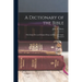 A Dictionary of the Bible: With Many new and Original Maps and Plans and Amply Illustrated