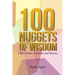 100 Nuggets of Wisdom: Old Clichés, Proverbs and Idioms