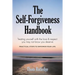 The Self-Forgiveness Handbook