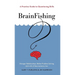 BrainFishing: A Practice Guide to Questioning Skills