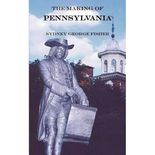 The Making of Pennsylvania